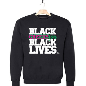 black 100% organic cotton sweatshirt crew neck "Black Greeks for Black Lives" alpha kappa alpha paraphernalia apparel