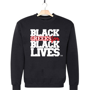 black 100% organic cotton sweatshirt crew neck "Black Greeks for Black Lives" delta sigma theta paraphernalia apparel