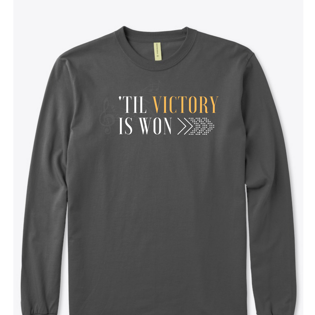 'Til Victory is Won Long Sleeve T-Shirt (Asphalt)