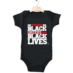 black 100% organic cotton infant one piece onesie "Future Black Greeks for Black Lives" future kappa alpha psi paraphernalia apparel