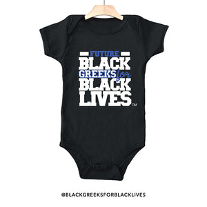black 100% organic cotton infant one piece onesie "Future Black Greeks for Black Lives" future zeta phi beta paraphernalia apparel