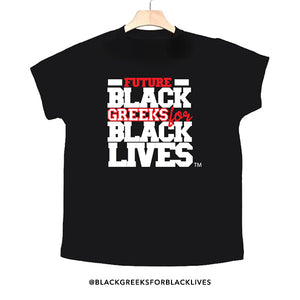 black 100% organic cotton toddler short sleeve t-shirt "Future Black Greeks for Black Lives" future delta sigma theta paraphernalia apparel