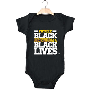black 100% organic cotton infant one piece onesie "Future Black Greeks for Black Lives" future iota phi theta paraphernalia apparel