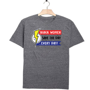 heather gray short sleeve empowerment social justice t-shirt black women save the day every day
