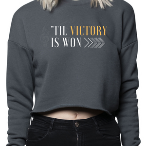 'Til Victory is Won Crewneck Crop (Asphalt)
