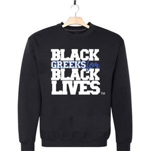 black 100% organic cotton sweatshirt crew neck "Black Greeks for Black Lives" zeta phi beta paraphernalia apparel