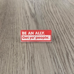 Be an Ally Pin