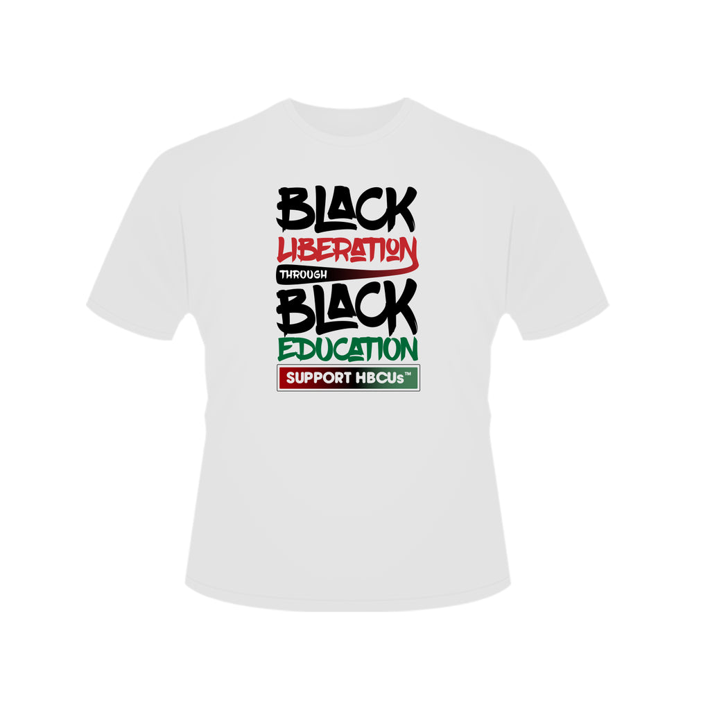 Black Liberation Through Black Education (HBCU) Short Sleeve T-Shirt