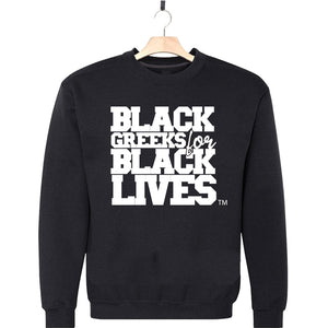 black 100% organic cotton sweatshirt crew neck "Black Greeks for Black Lives" divine nine NPHC paraphernalia apparel