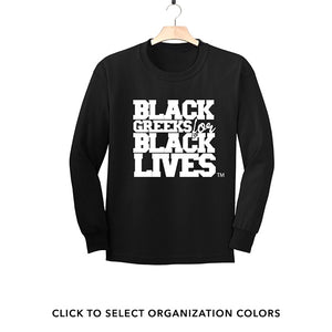 black 100% organic cotton long sleeve t-shirt "Black Greeks for Black Lives" divine nine NPHC paraphernalia apparel