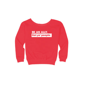 Be An Ally Women's Wide-Neck Sweatshirt