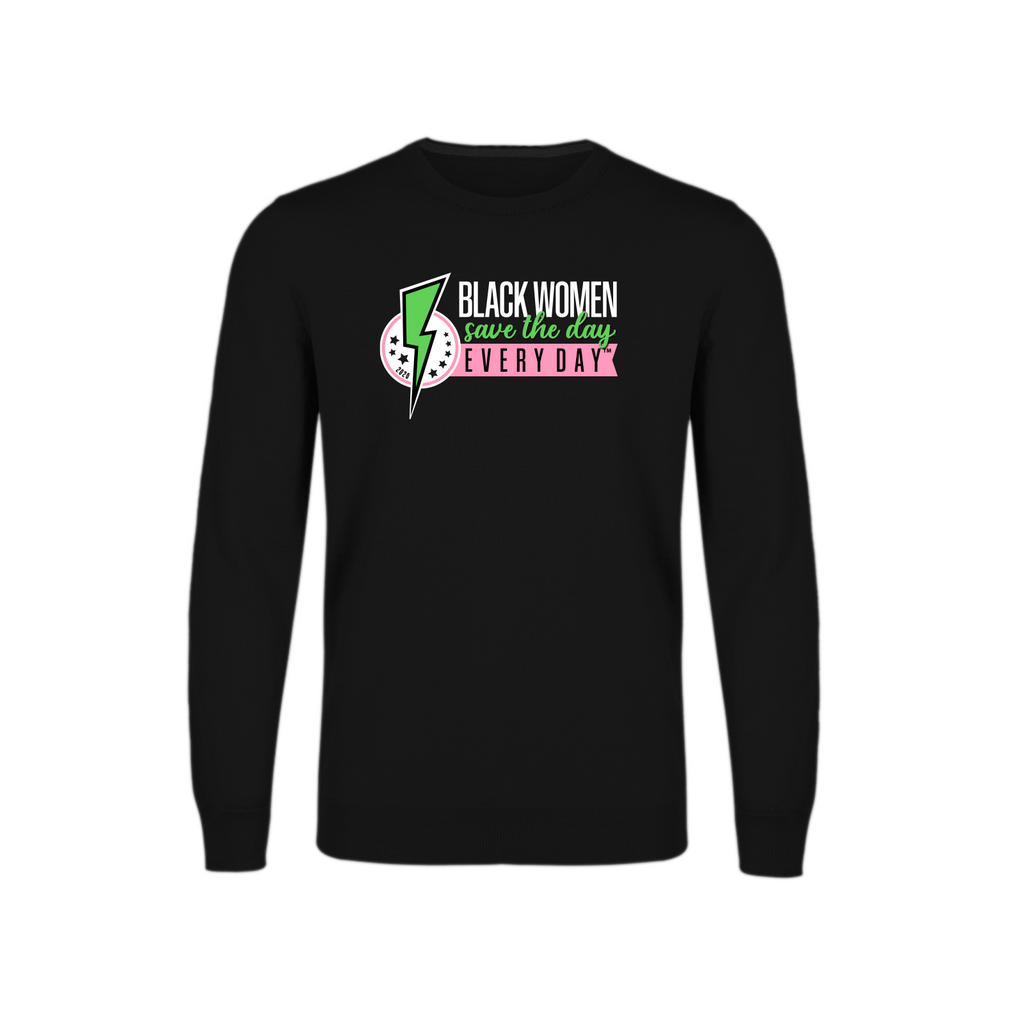 Black Women Save the Day Crewneck Sweatshirt (Pink and Green Edition)