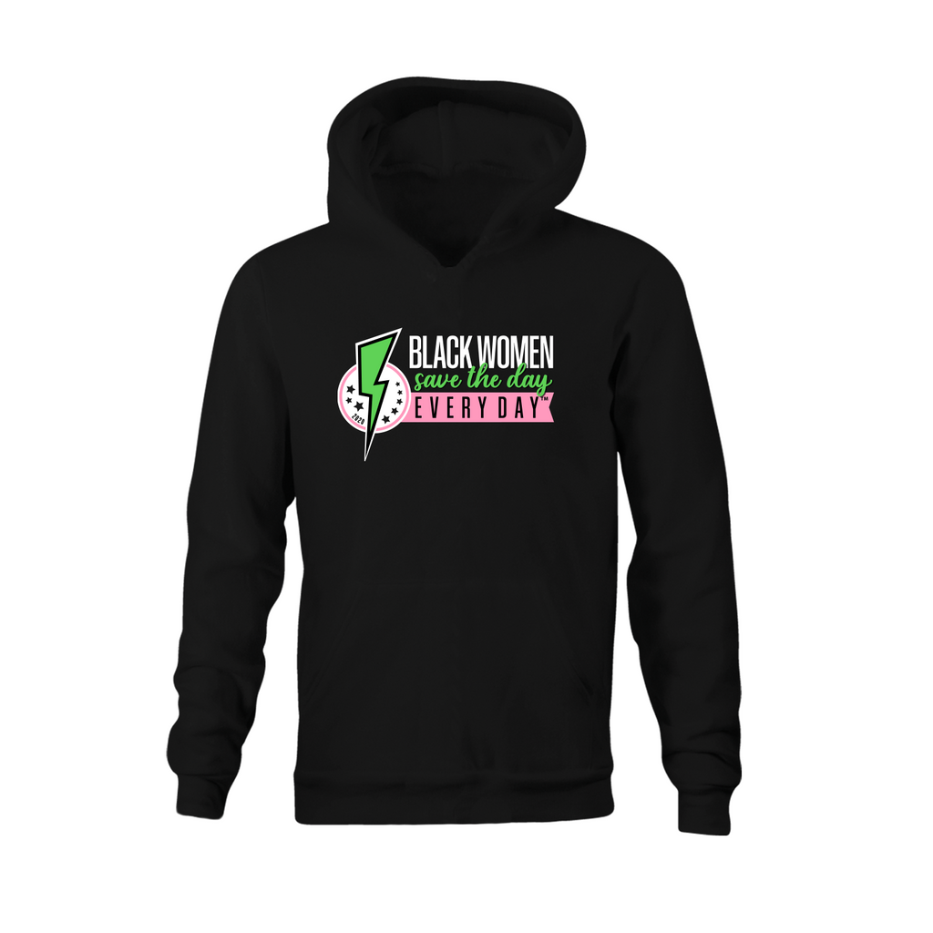 Black Women Save the Day Hooded Sweatshirt (Pink and Green Edition)