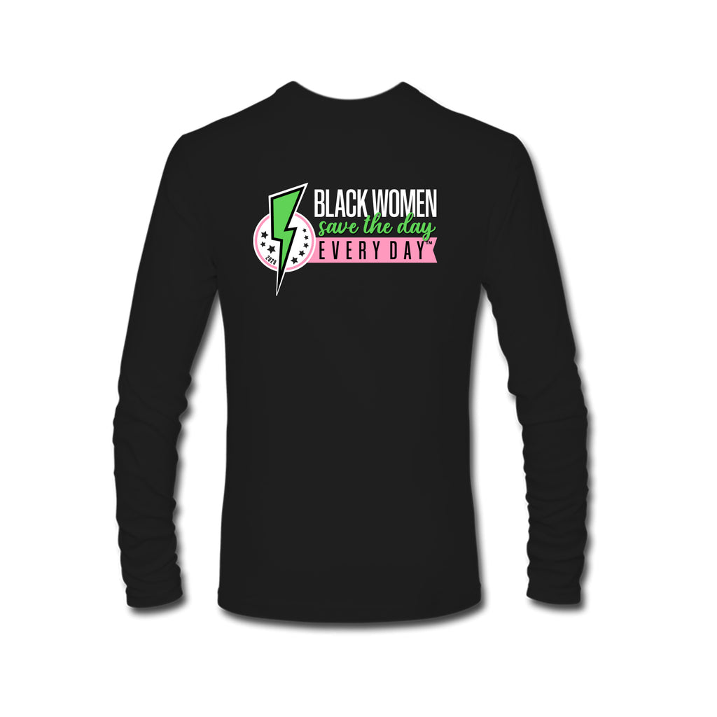 Black Women Save the Day Long Sleeve T-Shirt (Pink and Green Edition)