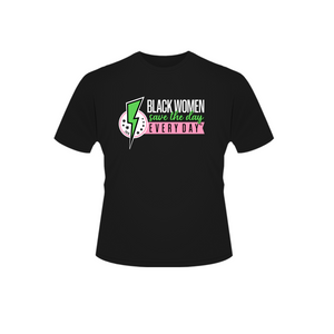 Black Women Save the Day Short Sleeve T-Shirt (Pink and Green Edition)