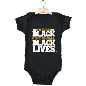 black 100% organic cotton infant one piece onesie "Future Black Greeks for Black Lives" future alpha phi alpha paraphernalia apparel