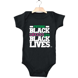 black 100% organic cotton infant one piece onesie "Future Black Greeks for Black Lives" future alpha kappa alpha paraphernalia apparel