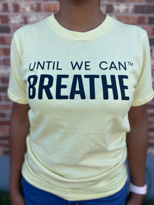 Until We Can Breathe Short Sleeve T-Shirt (Yellow/Black)