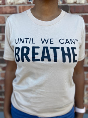 Until We Can Breathe Short Sleeve T-Shirt (Tan/Black)