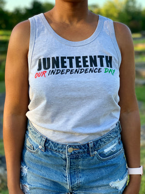 Juneteenth - Our Independence Day Tank (Gray)