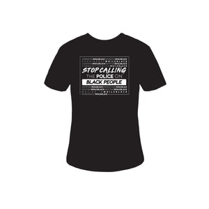 Stop Calling the Police on Black People Short Sleeve T-Shirt